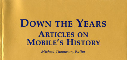 Down The Years: Articles on Mobile's History
