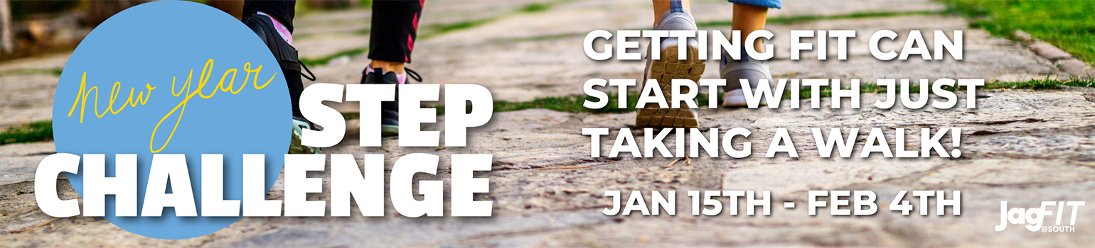 New Year Step Challenge. Getting fit can start with just taking a walk! Jan 15th - Feb 4th