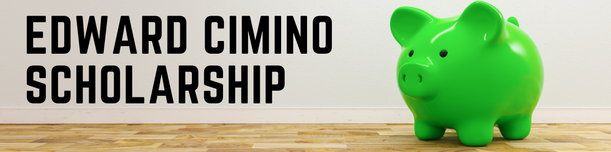 Edward Cimino Scholarship
