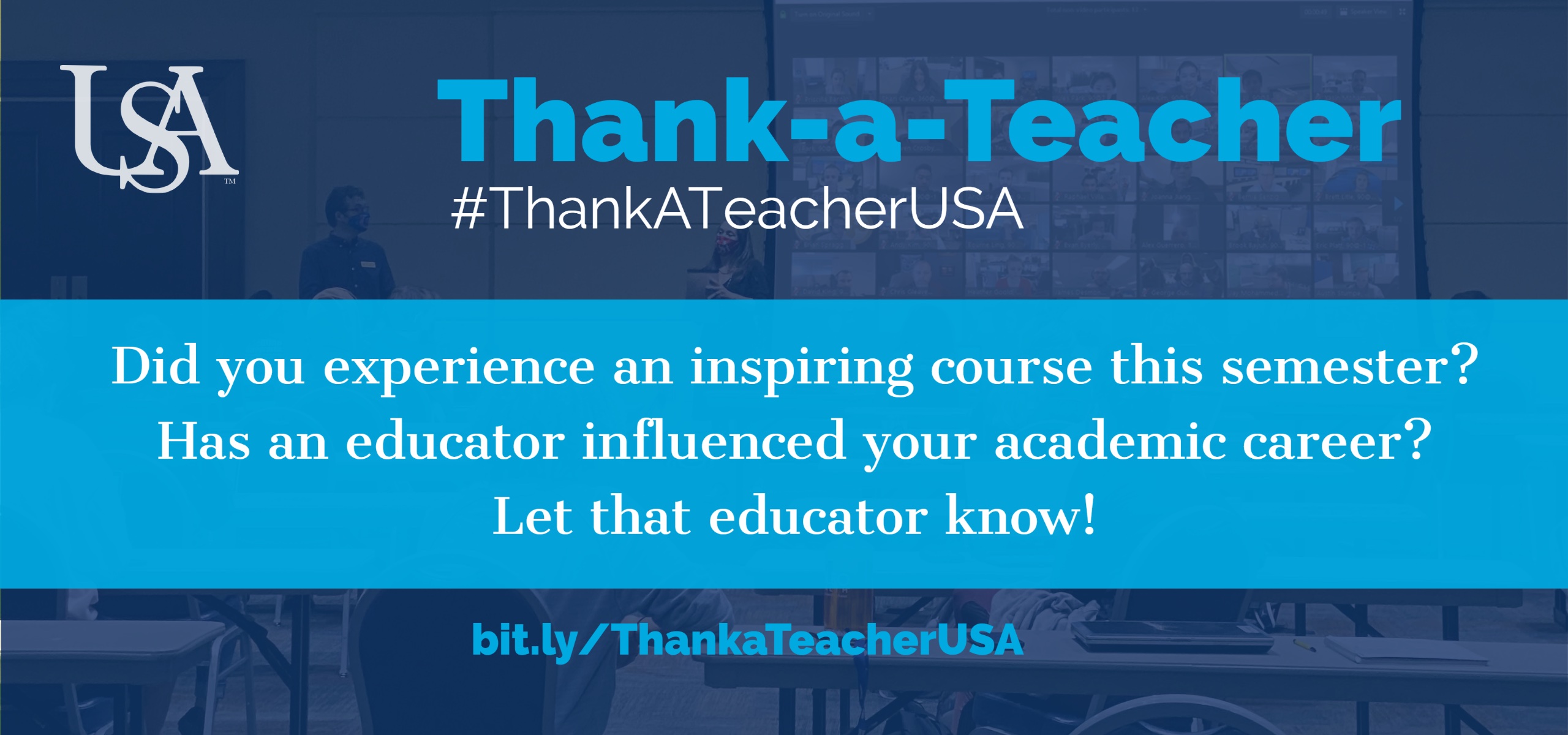 Thank-a-Teacher Did you experience an inspiring course this semester? Has an educator influenced your academic career? Let them know! bit.ly/ThankaTeacherUSA
