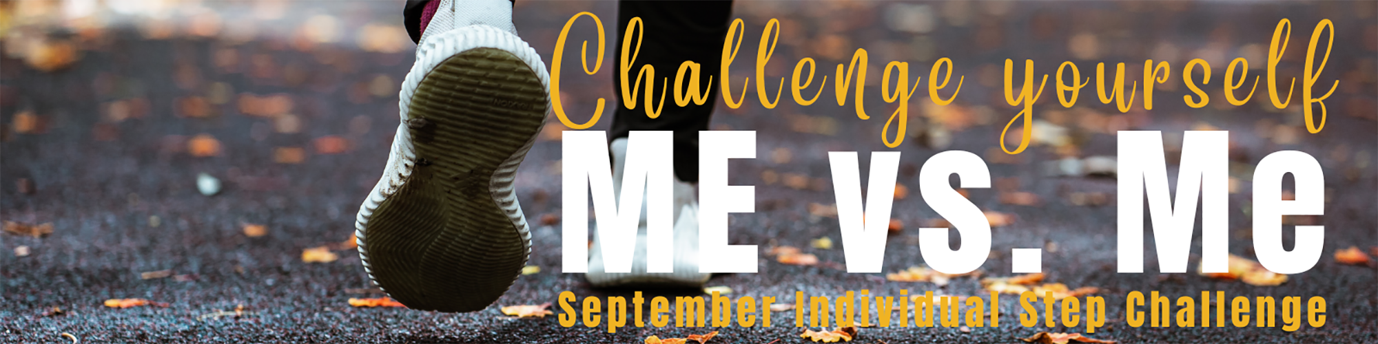Challenge yourself Me vs. Me September Individual Step Challenge